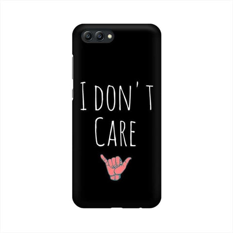 I Don't Care Mobile Cover For Huawei Honor View 10