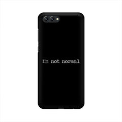 I'm not Normal Mobile Cover For Huawei Honor View 10