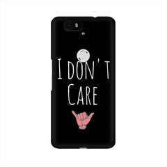 I Don't Care Mobile Cover For Huawei Nexus 6P