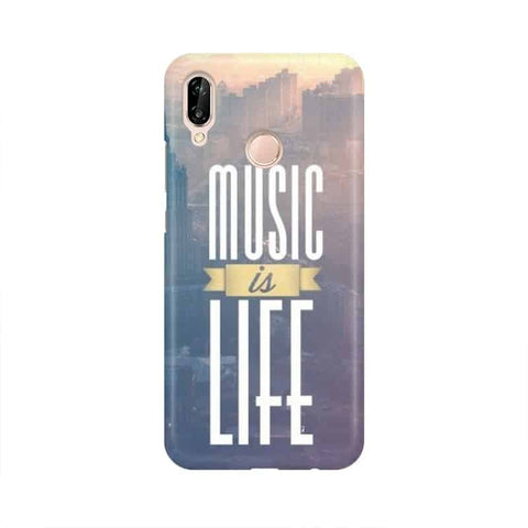 Music is Life Mobile Cover For Huawei P20 Lite