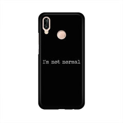 I'm not Normal Mobile Cover For Huawei P20 Lite