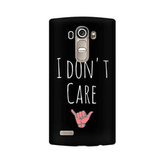 I Don't Care Mobile Cover For LG G4