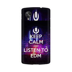 Keep Calm And Listen To EDM Mobile Cover For LG Nexus 5