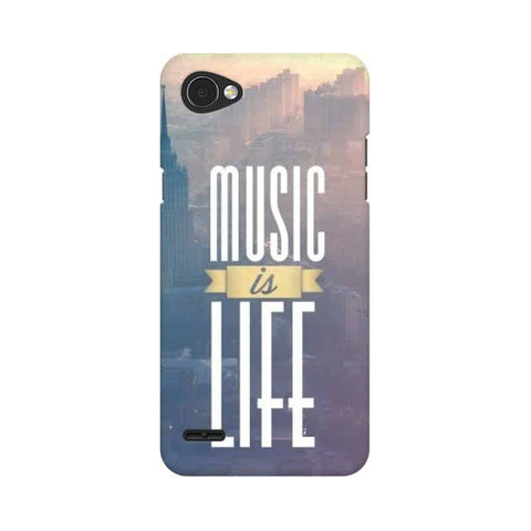 Music is Life Mobile Cover For LG Q6