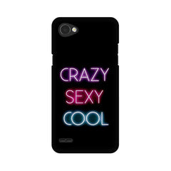 Crazy Sexy Cool Mobile Cover For LG Q6