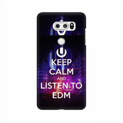Keep Calm And Listen To EDM Mobile Cover For LG V30