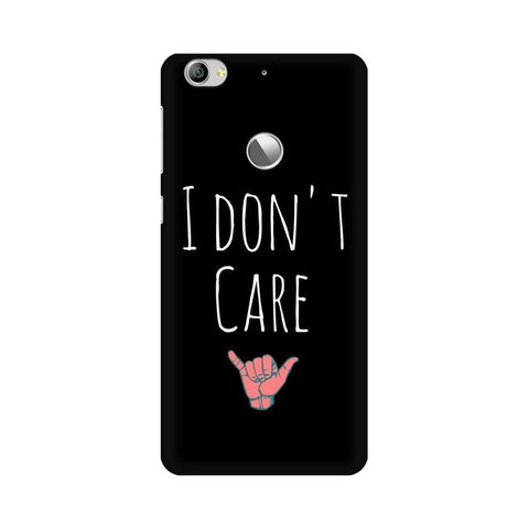 I Don't Care Mobile Cover For LeEco Le 1S