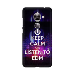 Keep Calm And Listen To EDM Mobile Cover For LeEco Le 2