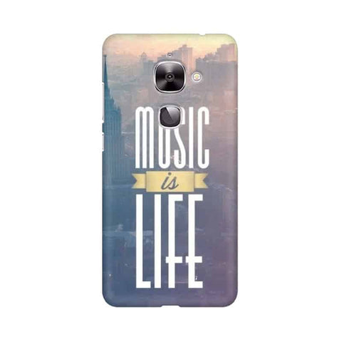 Music is Life Mobile Cover For LeEco Le 2