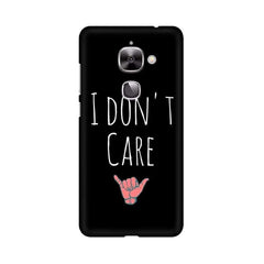 I Don't Care Mobile Cover For LeEco Le 2