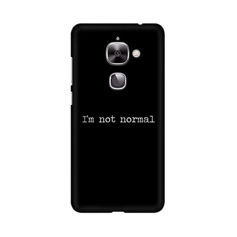 I'm not Normal Mobile Cover For LeEco Le 2