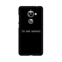 I'm not Normal Mobile Cover For LeEco Le 2