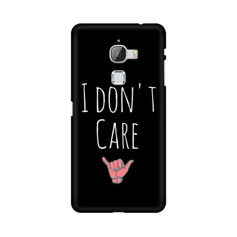 I Don't Care Mobile Cover For LeEco Le Max