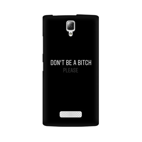 Don't be a Bitch Please Mobile Cover For Lenovo A2010