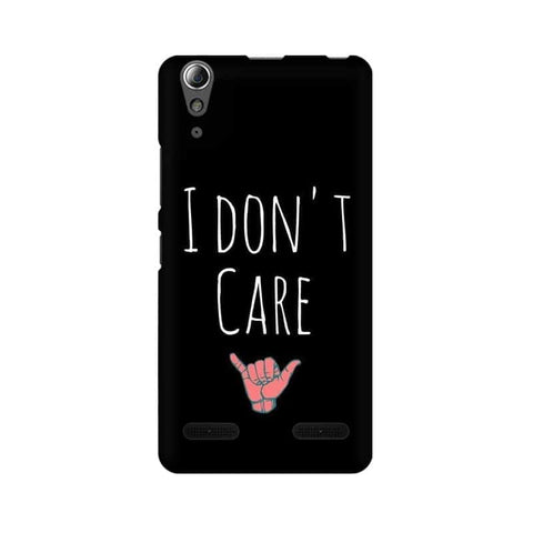 I Don't Care Mobile Cover For Lenovo A6000 Plus