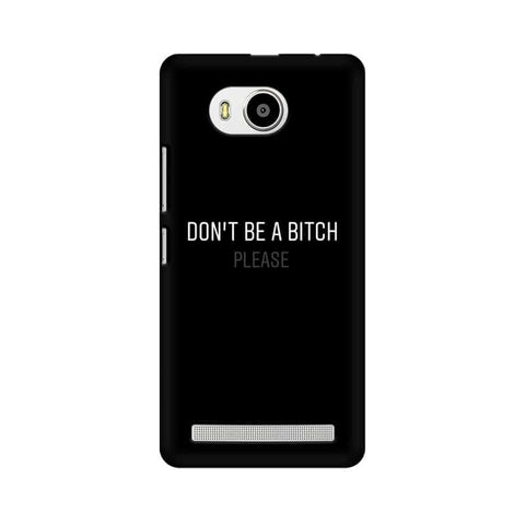 Don't be a Bitch Please Mobile Cover For Lenovo A7700