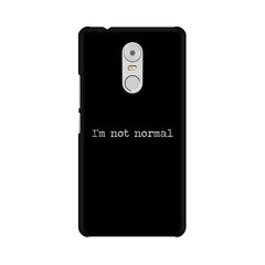 I'm not Normal Mobile Cover For Lenovo K6 Note