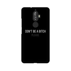 Don't be a Bitch Please Mobile Cover For Lenovo K8 Plus