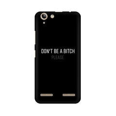 Don't be a Bitch Please Mobile Cover For Lenovo Lemon 3