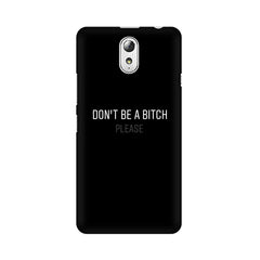 Don't be a Bitch Please Mobile Cover For Lenovo Vibe P1M