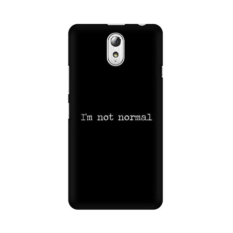 I'm not Normal Mobile Cover For Lenovo Vibe P1M