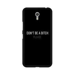 Don't be a Bitch Please Mobile Cover For Lenovo Zuk Z1