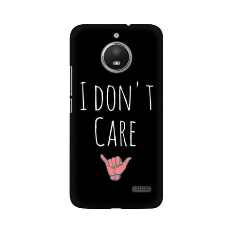 I Don't Care Mobile Cover For Moto E4