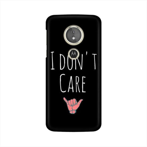 I Don't Care Mobile Cover For Moto E5