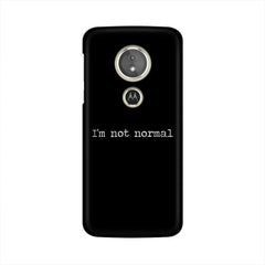 I'm not Normal Mobile Cover For Moto E5