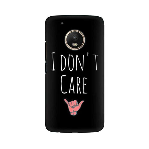 I Don't Care Mobile Cover For Moto G5 Plus