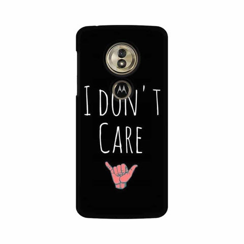 I Don't Care Mobile Cover For Moto G6 Play