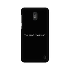 I'm not Normal Mobile Cover For Nokia 2