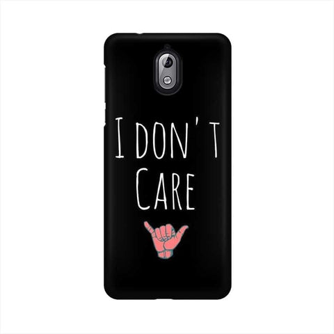 I Don't Care Mobile Cover For Nokia 3.1