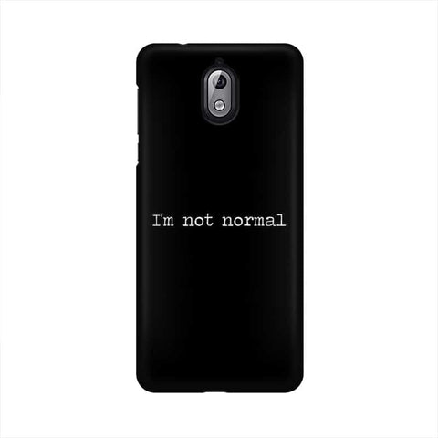 I'm not Normal Mobile Cover For Nokia 3.1