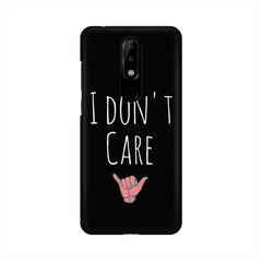I Don't Care Mobile Cover For Nokia 5.1 Plus