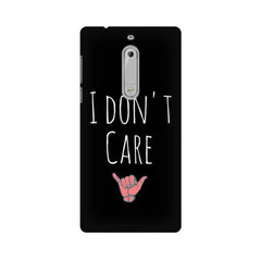 I Don't Care Mobile Cover For Nokia 5