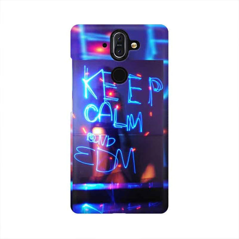 Keep Calm And EDM Mobile Cover For Nokia 8 Sirocco