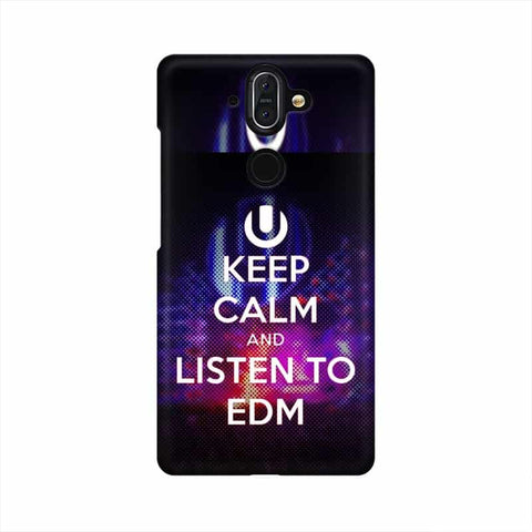 Keep Calm And Listen To EDM Mobile Cover For Nokia 8 Sirocco