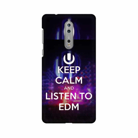 Keep Calm And Listen To EDM Mobile Cover For Nokia 8