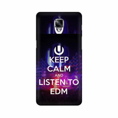 Keep Calm And Listen To EDM Mobile Cover For OnePlus 3T