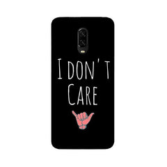 I Don't Care Mobile Cover For OnePlus 6T