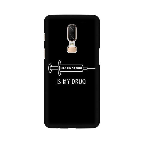 Music is My Drug Mobile Cover For OnePlus 6