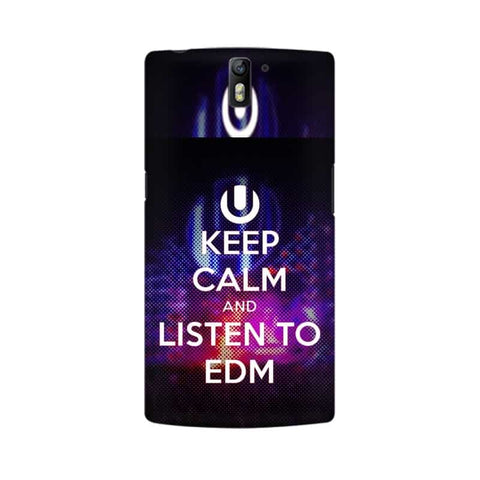 Keep Calm And Listen To EDM Mobile Cover For OnePlus One