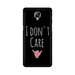 I Don't Care Mobile Cover For OnePlus Three