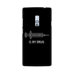 Music is My Drug Mobile Cover For OnePlus Two