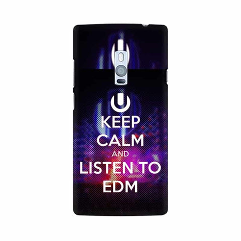 Keep Calm And Listen To EDM Mobile Cover For OnePlus Two