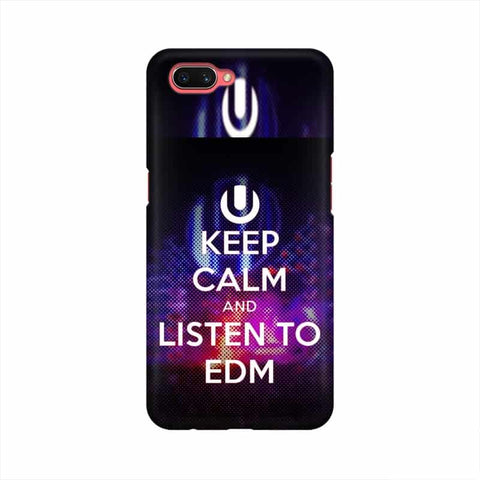 Keep Calm And Listen To EDM Mobile Cover For Oppo A3s