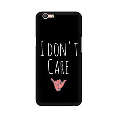 I Don't Care Mobile Cover For Oppo A59