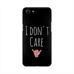 I Don't Care Mobile Cover For Oppo A83