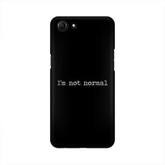 I'm not Normal Mobile Cover For Oppo A83